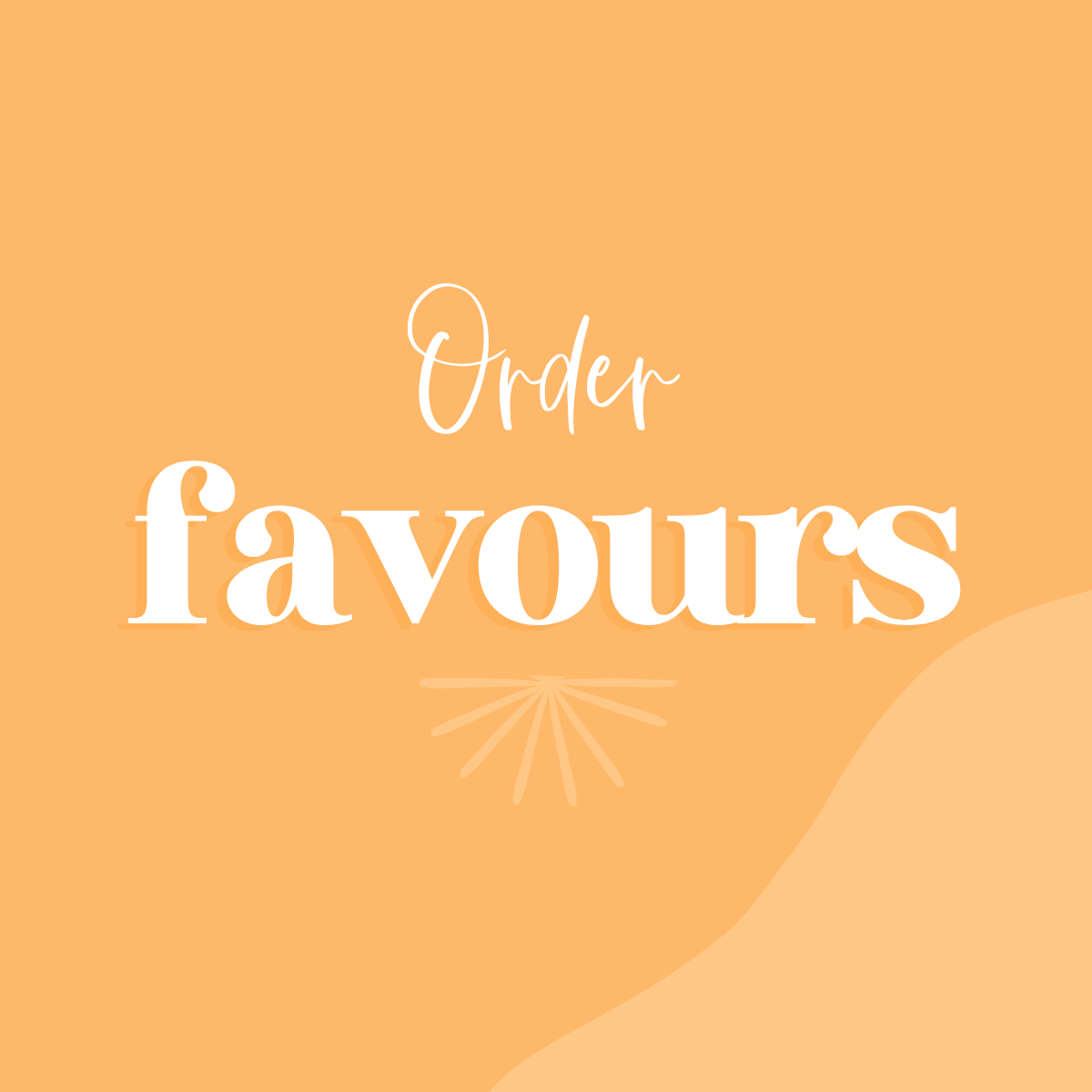 Order Favours